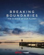 Watch Breaking Boundaries: The Science of Our Planet Afdah