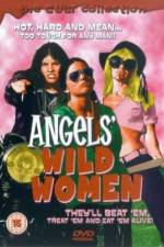 Watch Angels' Wild Women Afdah