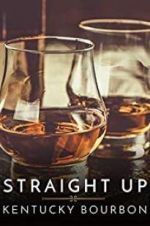 Watch Straight Up: Kentucky Bourbon Afdah