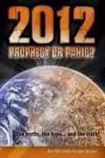 Watch 2012: Prophecy or Panic? Afdah
