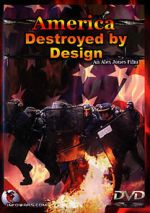 Watch America Destroyed by Design Afdah