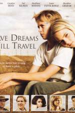 Watch Have Dreams Will Travel Afdah