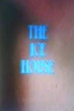 Watch The Ice House Afdah
