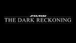 Watch Star Wars: The Dark Reckoning Afdah