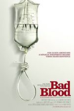 Watch Bad Blood: A Cautionary Tale Afdah