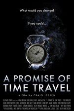 Watch A Promise of Time Travel Afdah