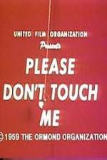 Watch Please Dont Touch Me Afdah
