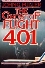 Watch The Ghost of Flight 401 Afdah