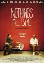 Watch Nothing\'s All Bad Afdah