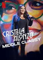 Watch Cristela Alonzo: Middle Classy Afdah