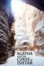 Watch Agatha and the Curse of Ishtar Afdah