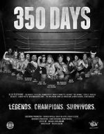 Watch 350 Days - Legends. Champions. Survivors Afdah