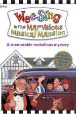 Watch Wee Sing in the Marvelous Musical Mansion Afdah
