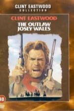 Watch The Outlaw Josey Wales Afdah