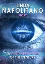 Watch Linda Napolitano: The Alien Abduction of the Century Online Afdah