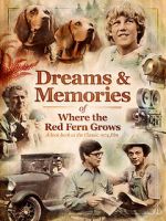 Watch Dreams + Memories: Where the Red Fern Grows Afdah