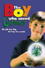 Watch The Boy Who Saved Christmas Afdah