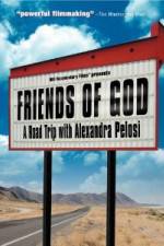 Watch Friends of God A Road Trip with Alexandra Pelosi Afdah