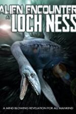 Watch Alien Encounter at Loch Ness Afdah