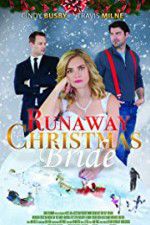 Watch Runaway Christmas Bride Afdah