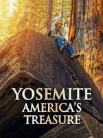 Watch Yosemite: America\'s Treasure Afdah