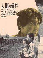 Watch The Human Condition I: No Greater Love Afdah