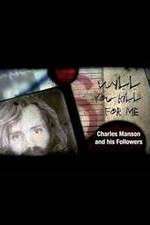 Watch Will You Kill for Me Charles Manson and His Followers Afdah