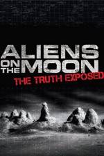 Watch Aliens on the Moon: The Truth Exposed Afdah