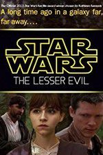 Watch Star Wars: The Lesser Evil Afdah