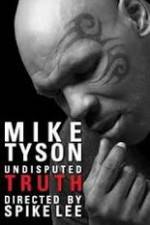 Watch Mike Tyson Undisputed Truth Afdah