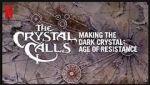 Watch The Crystal Calls - Making the Dark Crystal: Age of Resistance Afdah