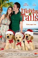 Watch 3 Holiday Tails Afdah