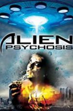 Watch Alien Psychosis Afdah