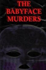 Watch The Babyface Murders Afdah