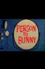 Watch Person to Bunny Afdah