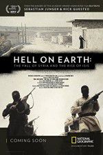 Watch Hell on Earth: The Fall of Syria and the Rise of ISIS Afdah