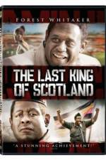 Watch The Last King of Scotland Afdah