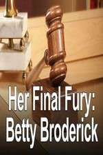 Watch Her Final Fury: Betty Broderick, the Last Chapter Afdah