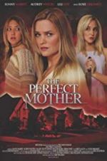 Watch The Perfect Mother Afdah