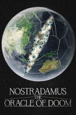Watch Nostradamus: The Oracle of Doom Online Afdah