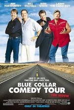 Watch Blue Collar Comedy Tour: The Movie Afdah