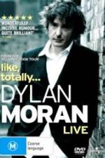 Watch Dylan Moran Like Totally Afdah