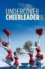 Watch Undercover Cheerleader Afdah