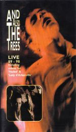 Watch And Also the Trees: Live 89-98 Afdah