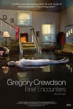Watch Gregory Crewdson: Brief Encounters Afdah