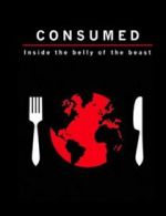 Watch Consumed: Inside the Belly of the Beast Afdah