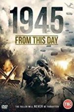 Watch 1945 From This Day Afdah