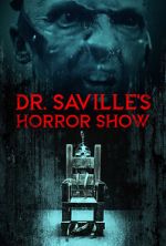 Watch Dr. Saville\'s Horror Show Afdah
