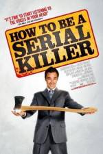 Watch How to Be a Serial Killer Afdah