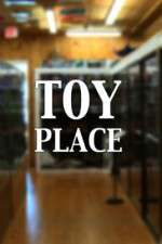 Watch Toy Place Afdah